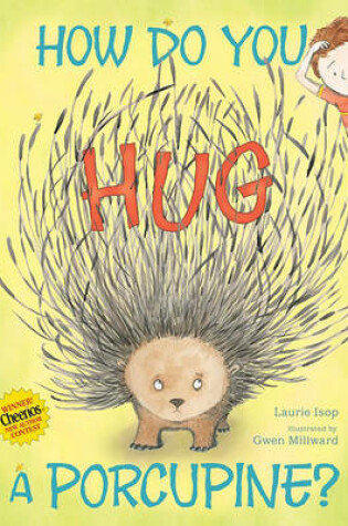 Cover of How Do You Hug a Porcupine?