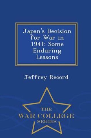 Cover of Japan's Decision for War in 1941