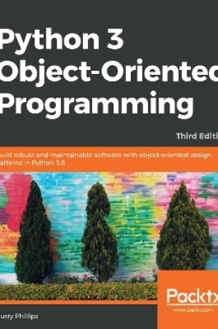 Cover of Python 3 Object-Oriented Programming.