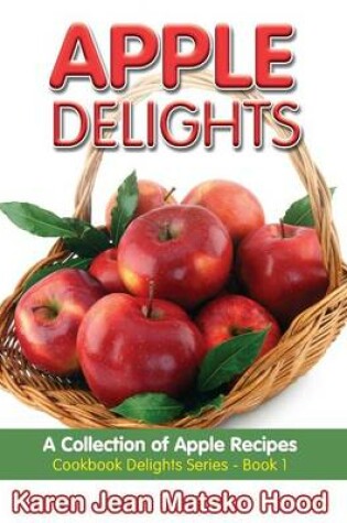 Cover of Apple Delights Cookbook