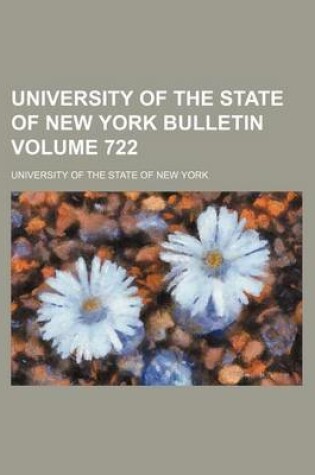 Cover of University of the State of New York Bulletin Volume 722