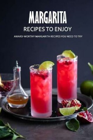 Cover of Margarita Recipes to Enjoy