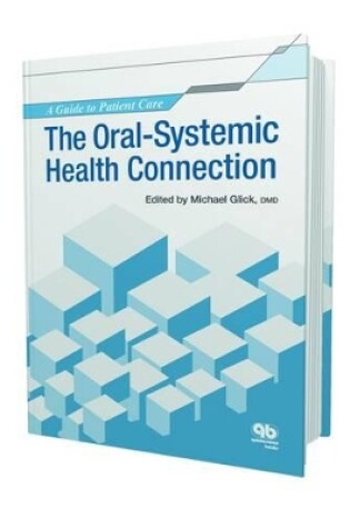 Cover of Oral-Systemic Health Connection: A Guide to Patient Care