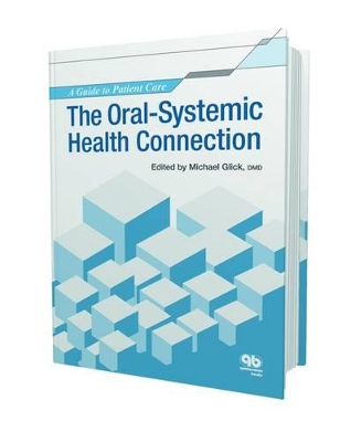 Cover of Oral-Systemic Health Connection: A Guide to Patient Care