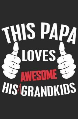 Cover of This papa loves his awesome grand kids