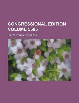 Book cover for Congressional Edition Volume 5505