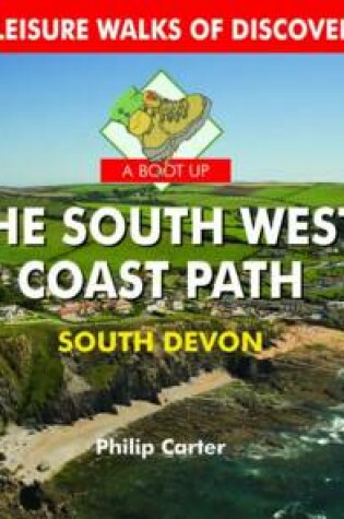 Cover of A Boot Up the South West Coast Path - South Devon