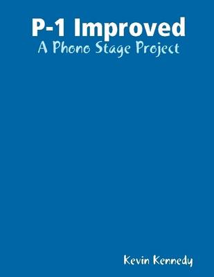 Book cover for P-1 Improved: A Phono Stage Project