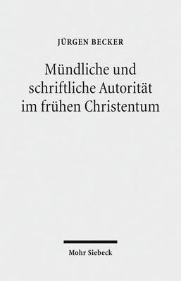 Book cover for Mundliche und schriftliche Autoritat im fruhen Christentum