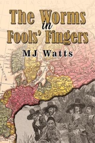 Cover of The Worms in Fools' Fingers