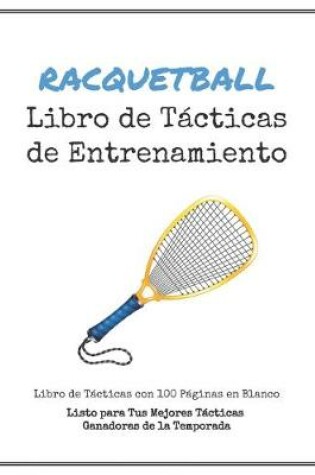 Cover of Libro de Tácticas de Entrenamiento de Racquetball