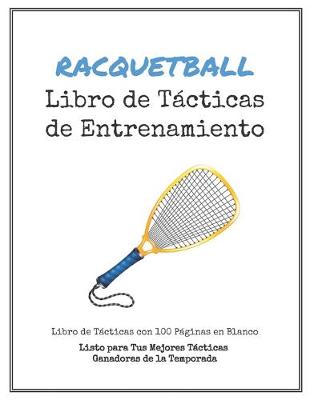 Book cover for Libro de Tácticas de Entrenamiento de Racquetball