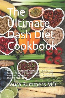 Book cover for The Ultimate Dash Diet Cookbook