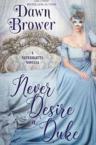 Cover of Never Desire a Duke