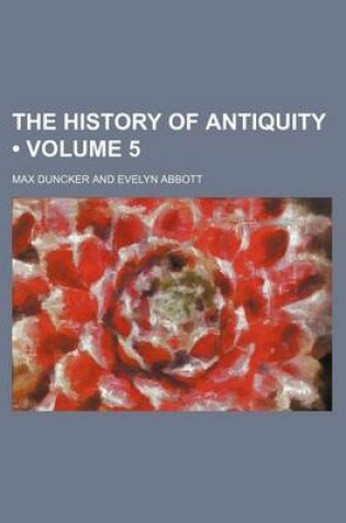 Cover of The History of Antiquity (Volume 5)