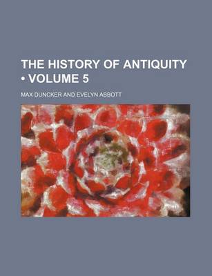 Book cover for The History of Antiquity (Volume 5)