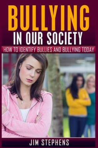 Cover of Bullying in Our Society