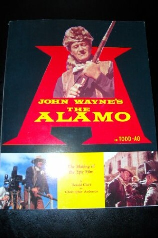 Cover of John Wayne's the Alamo