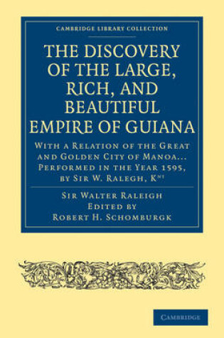 Cover of The Discovery of the Large, Rich, and Beautiful Empire of Guiana