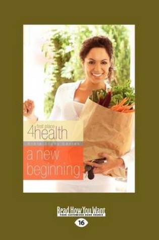 Cover of A New Beginning (First Place 4 Health Bible Study Series)