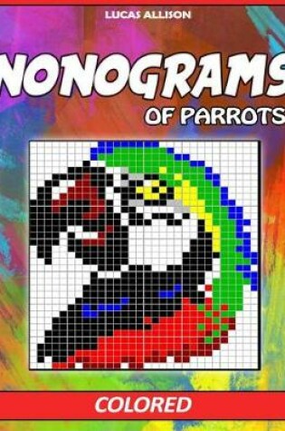 Cover of Nonograms of Parrots