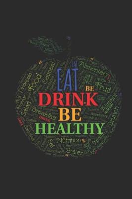 Book cover for Eat Drink Be Healthy