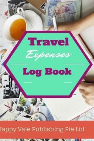 Cover of Travel Expenses Log Book