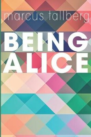 Cover of Being Alice