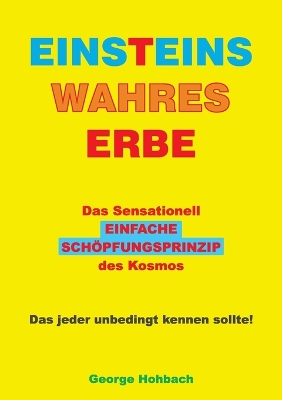 Book cover for Einsteins wahres Erbe