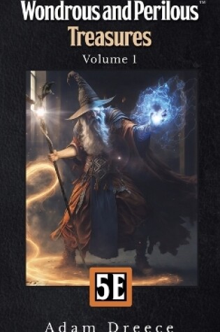 Cover of Wondrous & Perilous Treasures volume 1 for 5e Fantasy HC