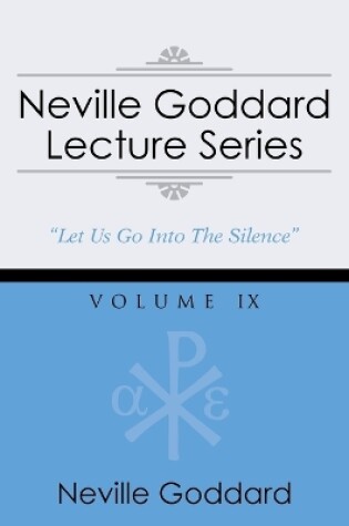 Cover of Neville Goddard Lecture Series, Volume IX