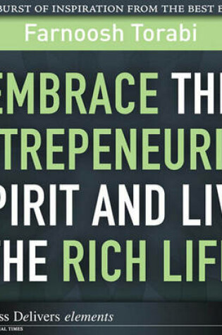 Cover of Embrace the Entrepreneurial Spirit and Live the Rich Life