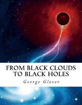 Book cover for From Black Clouds to Black Holes