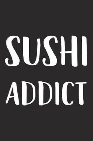 Cover of Sushi Addict