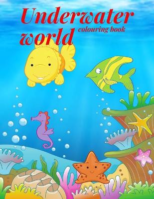 Book cover for Underwater World Colouring Book