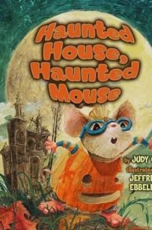 Cover of Haunted House, Haunted Mouse (Audio)