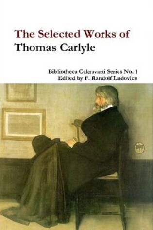 Cover of The Selected Works of Thomas Carlyle