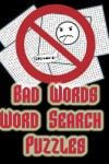 Book cover for Bad Words - Word Search Puzzles