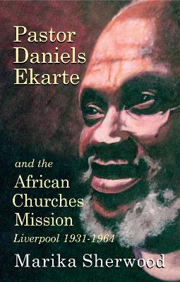 Book cover for Pastor Daniels Ekarte and the African Churches Mission