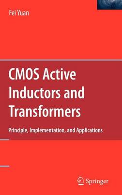 Book cover for CMOS Active Inductors and Transformers: Principle, Implementation, and Applications