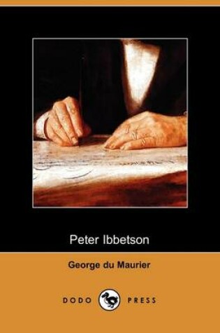 Cover of Peter Ibbetson (Dodo Press)