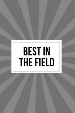 Cover of Best in the Field