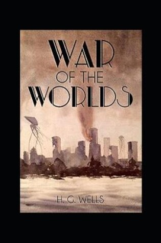 Cover of The war of the worlds by h.g. wells A classic illustrated Edition