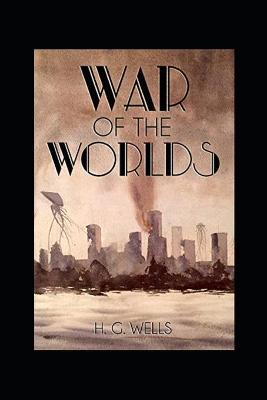Book cover for The war of the worlds by h.g. wells A classic illustrated Edition