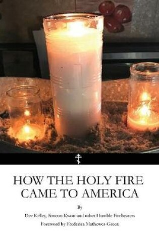 Cover of How the Holy Fire Came to America