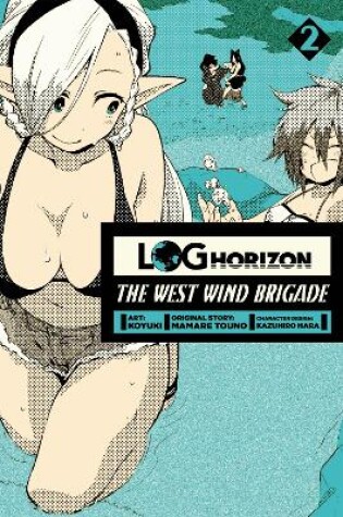 Cover of Log Horizon: The West Wind Brigade, Vol. 2