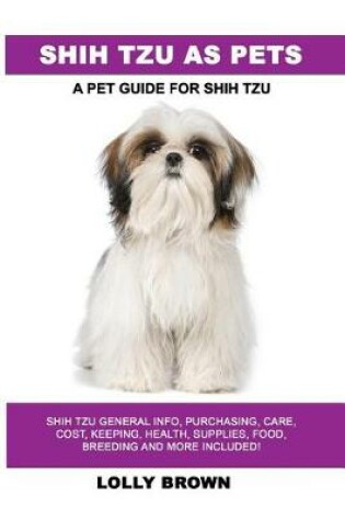 Cover of Shih Tzu as Pets