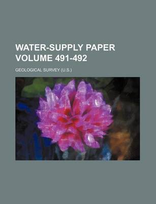 Book cover for Water-Supply Paper Volume 491-492