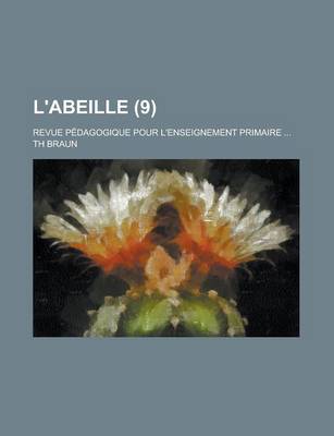 Book cover for L'Abeille; Revue Pedagogique Pour L'Enseignement Primaire ... (9)