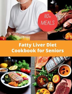 Book cover for Fatty Liver Diet Cookbook for Seniors